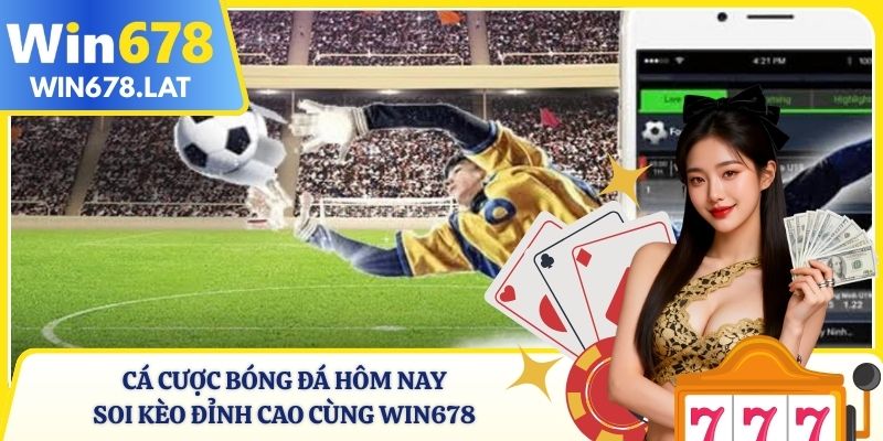 cá cược bóng đá hôm nay