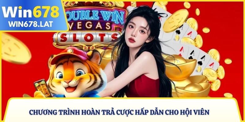 Chương trình hoàn trả cược hấp dẫn cho hội viên 150 xu